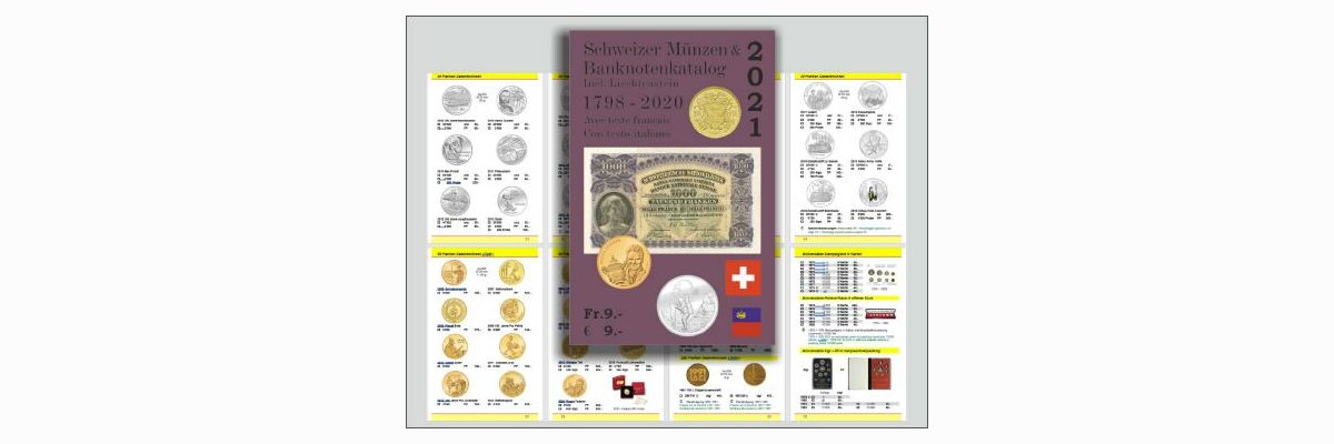 Schweizer Münzen- und Banknotenkatalog 2021 - Schweizer Münzen- und Banknotenkatalog 2021